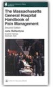 The Massachusetts General Hospital Handbook of Pain Management